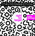 Italoconnection - Right On Target (12" Vinyl)