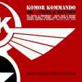 Komor Kommando - Oil, Steel & Rhythm / Das Limited Editzion Remixes (2CD)