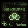 Die Krupps - Risikofaktor (MCD)