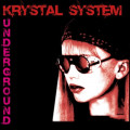 Krystal System - Underground (CD)