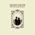 Lebanon Hanover - Why Not Just Be Solo / ReRelease (12\" Vinyl)