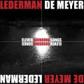 Lederman - De Meyer - Eleven Grinding Songs (12" Vinyl + CD)