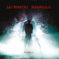Les Berrtas - Serrapolis - Kapitel 1 (EP CD)