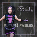 Lorelei Dreaming - Future Fables (CD)