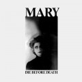 Mary - Die Before Death (CD)