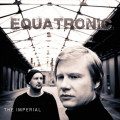 Equatronic - The Imperial (CD)
