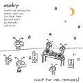 Moby - Wait For Me. Remixes! (2CD)