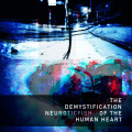 Neuroticfish - The Demystification Of The Human Heart (CD)