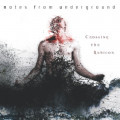 Notes From Underground - Crossing The Rubicon (CD)