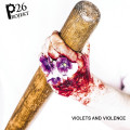 Projekt 26 - Violets And Violence (CD)