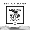 Piston Damp - Making The World Great Again (CD)