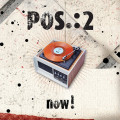 POS.:2 - Now! (CD)
