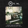 Pitch Yarn of Matter - It’s New, Sounds Old And I Love It (CD)