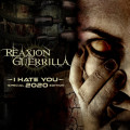 Reaxion Guerrilla - I Hate You (ReRelease) / Limited 2020 Edition (CD)