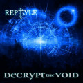 Reptyle - Decrypt The Void (CD)