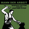 Rhesus Factor feat. Leaether Strip - Mann Der Arbeit (CD)