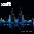 Saft - Aldrig som förr / Allt som allt / Limited Edition (Single CD)