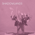 Shadowlands - 003 / Limited Edition (12" Vinyl)