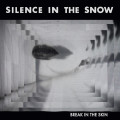 Silence In The Snow - Break In The Skin / ReRelease / Limited Black Edition (12" Vinyl)