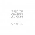 Sea Of Sin - Tired Of Chasing Ghosts (CD)