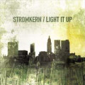 Stromkern - Light It Up (CD)