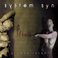 System Syn - Premeditated + Bonus / ReRelease (CD)