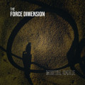 The Force Dimension - Mortal Cable (12" Vinyl)