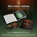This Morn' omina - The Roots Of Saraswati / Limited Book Edition (2CD)