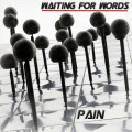 Waiting For Words - Pain (EP CD-R)