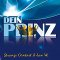 Strange Contact & Jan W. - Dein Prinz (MCD)