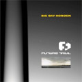 Future Trail - Big Sky Horizon + Autogrammkarten (CD)