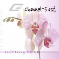 Channel East - Suffering To Me (EP CD)1