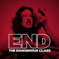 End - The Dangerous Class (CD)