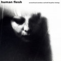 Human Flesh - Second Hand Emotions And Half Forgotten Feelings (12" Vinyl)1