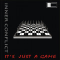 Inner Conflict - It's Just A Game (CD)1