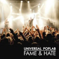 Universal Poplab - Fame & Hate (MCD)