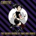 Caustic - The Golden Vagina of Fame and Profit (CD)