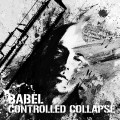 Controlled Collapse - Babel (CD)