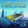 Cyber Space - Interstellar Machine (CD)