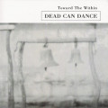 Dead Can Dance - Toward The Within / ReRelease (2x 12" Vinyl)