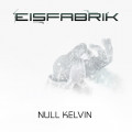 Eisfabrik - Null Kelvin (12" Vinyl)1