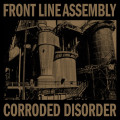 Front Line Assembly - Corroded Disorder / Limited Edition (2x 12" Vinyl)1