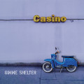 Gimme Shelter - Casino (CD)