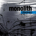 Monolith - Crashed (CD)