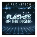 Mirko Hirsch - Flashes In The Night: Remixes, Demos & Extended Versions (CD)1