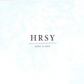Here Is Why - HRSY (CD)1