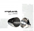 Implant - Audio Blender / Limited Edition (2CD)