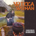 Inkubus Sukkubus - Wikka Woman (CD)1