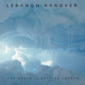 Lebanon Hanover - The World Is Getting Colder (CD)1