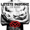 Letzte Instanz - Liebe Im Krieg / Limited Digipak (CD)